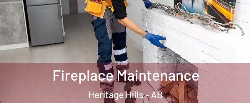  Fireplace Maintenance Heritage Hills - AB