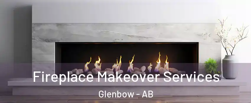  Fireplace Makeover Services Glenbow - AB