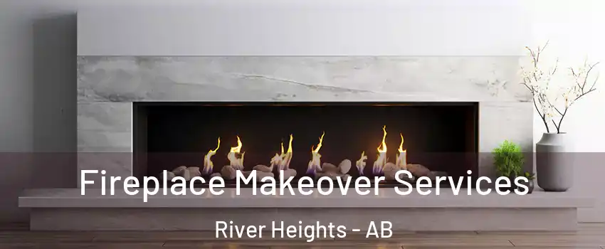  Fireplace Makeover Services River Heights - AB
