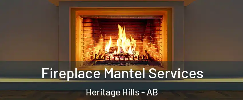  Fireplace Mantel Services Heritage Hills - AB