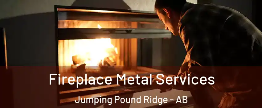  Fireplace Metal Services Jumping Pound Ridge - AB