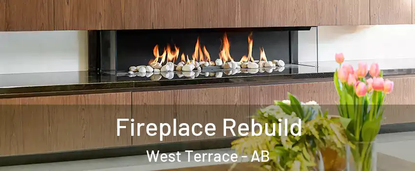  Fireplace Rebuild West Terrace - AB