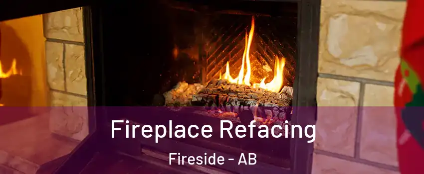  Fireplace Refacing Fireside - AB
