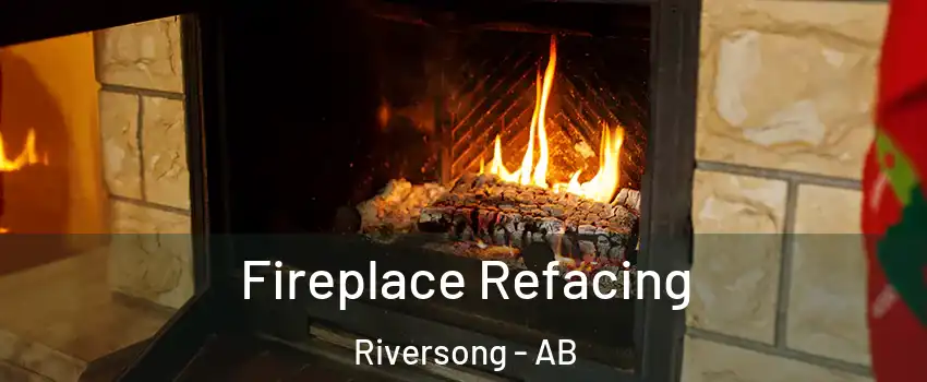  Fireplace Refacing Riversong - AB