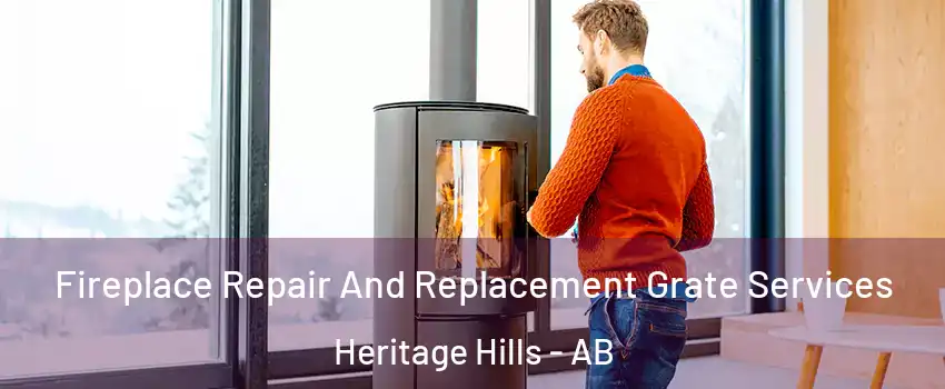  Fireplace Repair And Replacement Grate Services Heritage Hills - AB