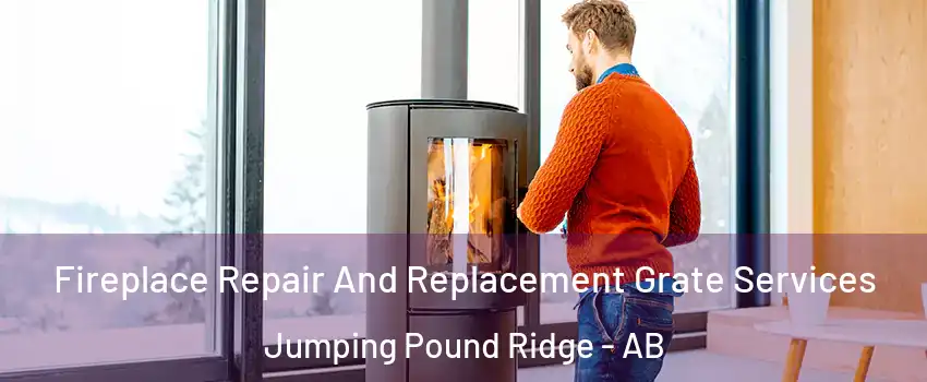  Fireplace Repair And Replacement Grate Services Jumping Pound Ridge - AB