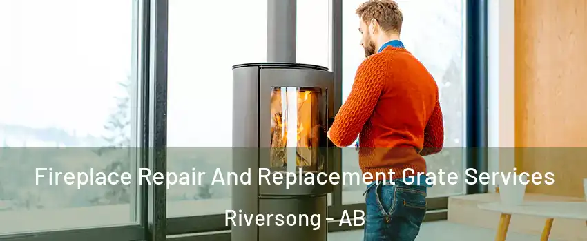 Fireplace Repair And Replacement Grate Services Riversong - AB