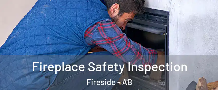  Fireplace Safety Inspection Fireside - AB