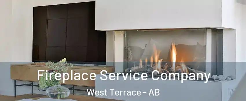  Fireplace Service Company West Terrace - AB