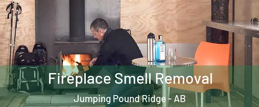  Fireplace Smell Removal Jumping Pound Ridge - AB