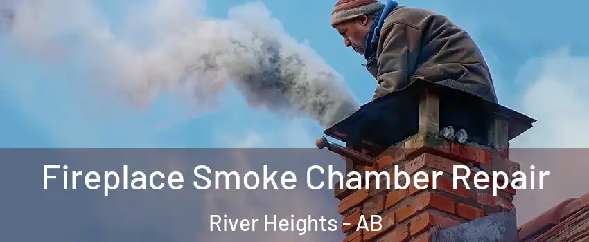  Fireplace Smoke Chamber Repair River Heights - AB