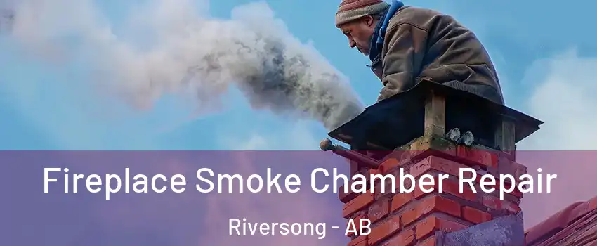  Fireplace Smoke Chamber Repair Riversong - AB