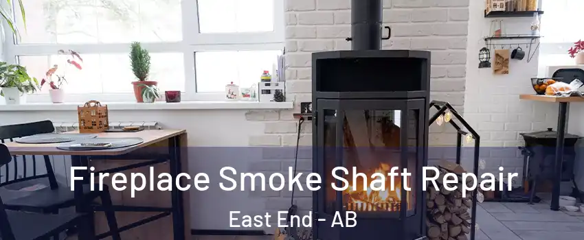  Fireplace Smoke Shaft Repair East End - AB