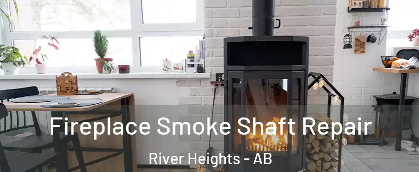  Fireplace Smoke Shaft Repair River Heights - AB