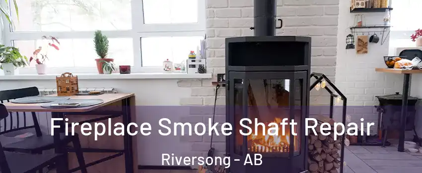  Fireplace Smoke Shaft Repair Riversong - AB