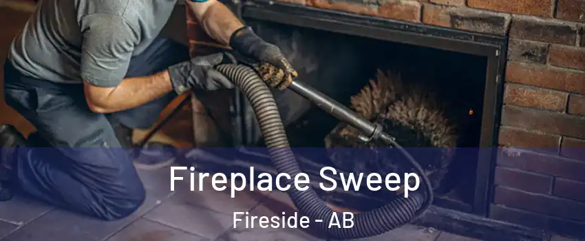  Fireplace Sweep Fireside - AB