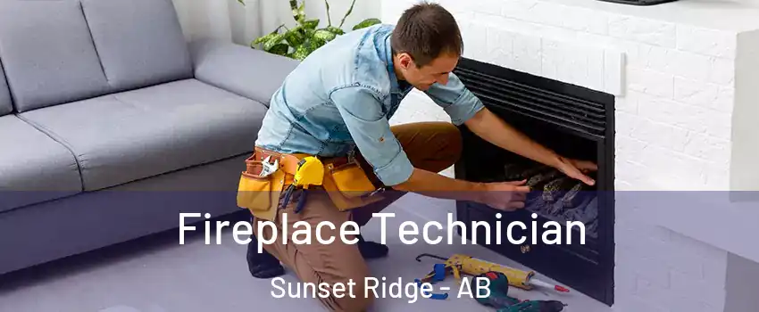  Fireplace Technician Sunset Ridge - AB