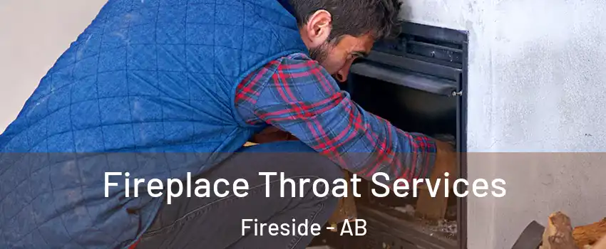  Fireplace Throat Services Fireside - AB