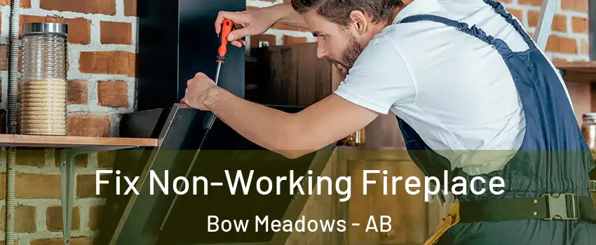  Fix Non-Working Fireplace Bow Meadows - AB