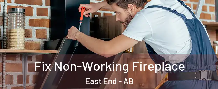  Fix Non-Working Fireplace East End - AB