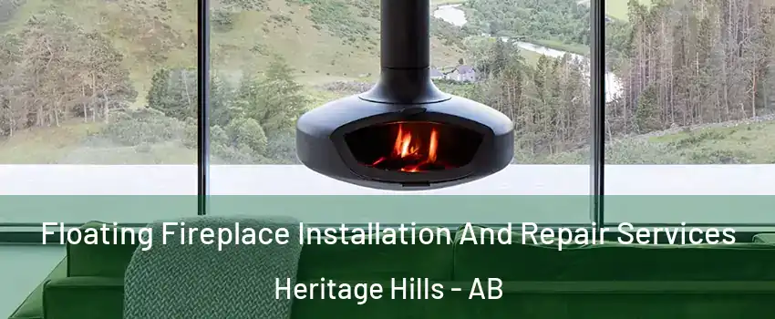  Floating Fireplace Installation And Repair Services Heritage Hills - AB