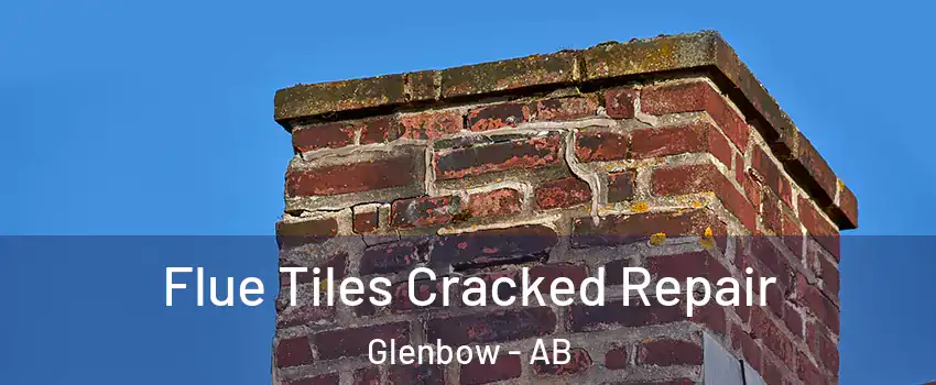  Flue Tiles Cracked Repair Glenbow - AB