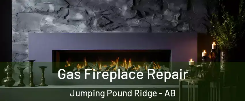 Gas Fireplace Repair Jumping Pound Ridge - AB