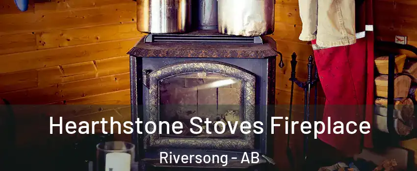  Hearthstone Stoves Fireplace Riversong - AB