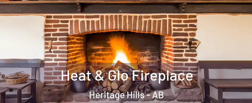 Heat & Glo Fireplace Heritage Hills - AB