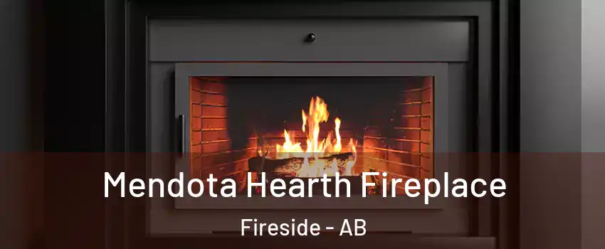  Mendota Hearth Fireplace Fireside - AB