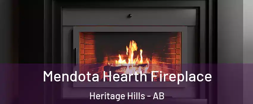  Mendota Hearth Fireplace Heritage Hills - AB