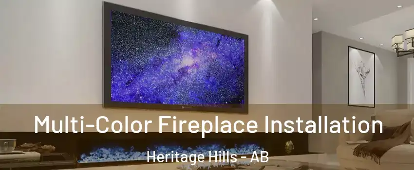  Multi-Color Fireplace Installation Heritage Hills - AB