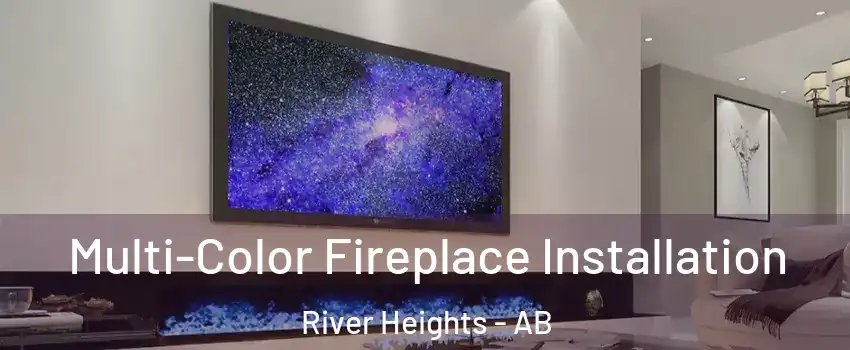  Multi-Color Fireplace Installation River Heights - AB