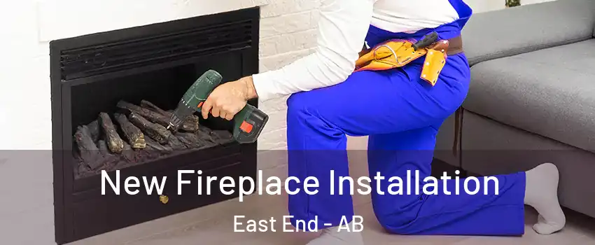  New Fireplace Installation East End - AB