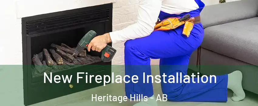  New Fireplace Installation Heritage Hills - AB