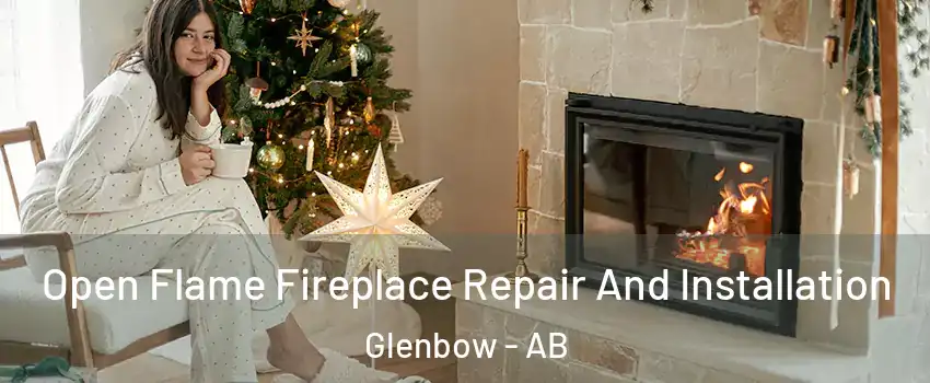  Open Flame Fireplace Repair And Installation Glenbow - AB