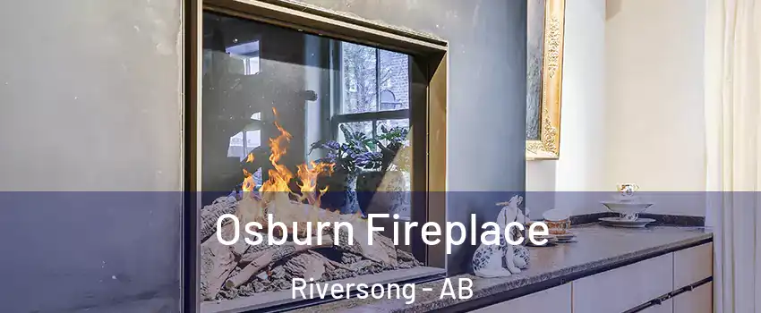  Osburn Fireplace Riversong - AB