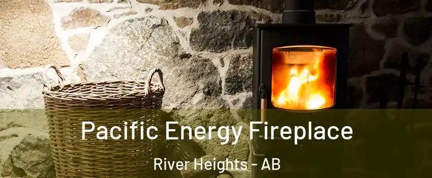  Pacific Energy Fireplace River Heights - AB