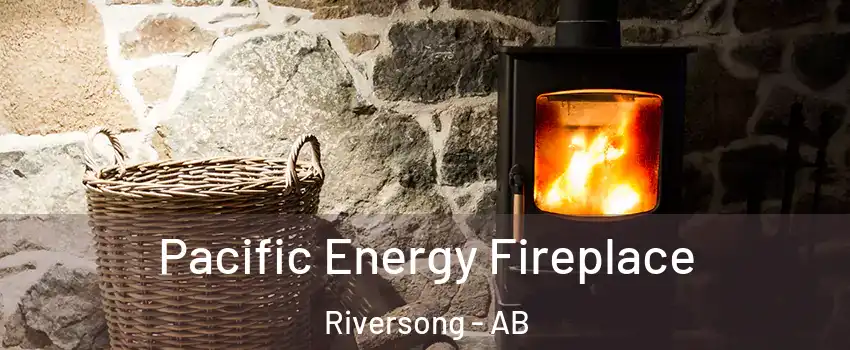  Pacific Energy Fireplace Riversong - AB