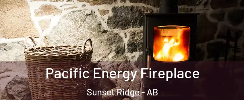  Pacific Energy Fireplace Sunset Ridge - AB