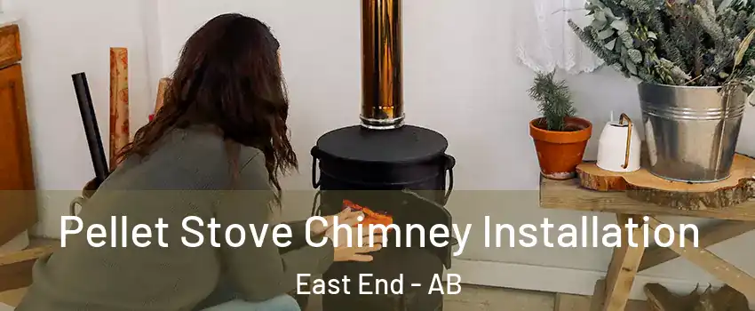  Pellet Stove Chimney Installation East End - AB