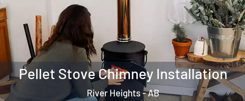  Pellet Stove Chimney Installation River Heights - AB