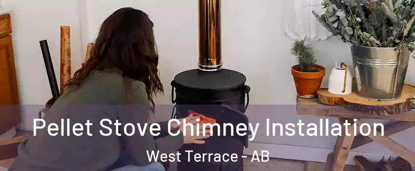  Pellet Stove Chimney Installation West Terrace - AB
