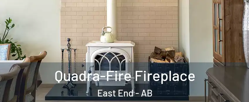  Quadra-Fire Fireplace East End - AB