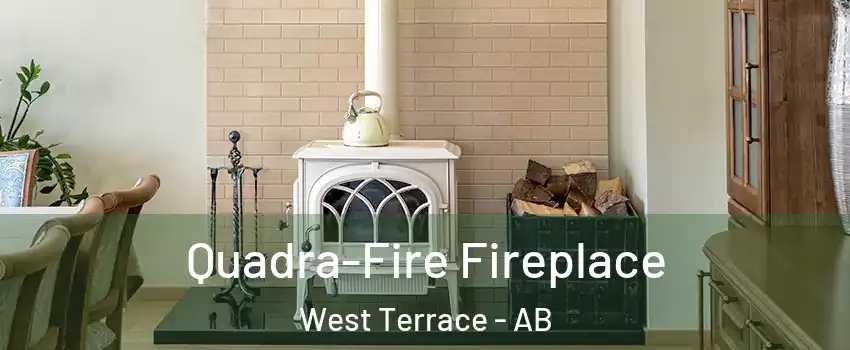  Quadra-Fire Fireplace West Terrace - AB