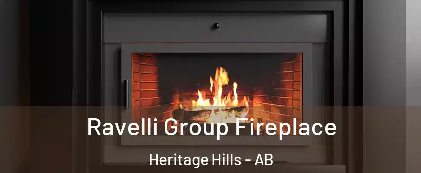 Ravelli Group Fireplace Heritage Hills - AB