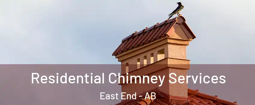  Residential Chimney Services East End - AB