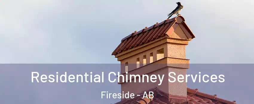  Residential Chimney Services Fireside - AB