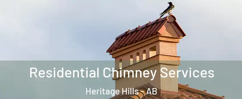  Residential Chimney Services Heritage Hills - AB