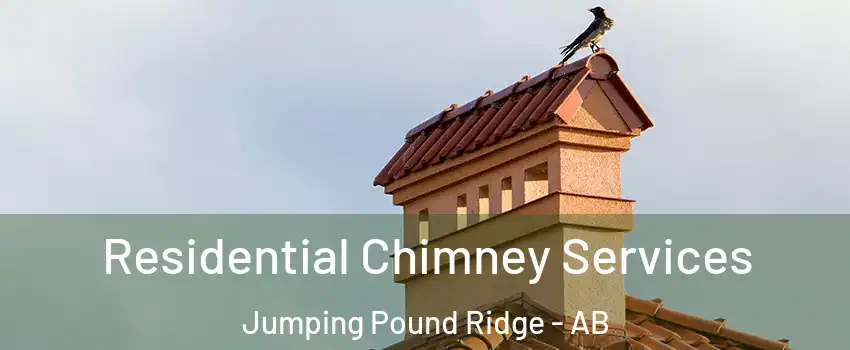  Residential Chimney Services Jumping Pound Ridge - AB